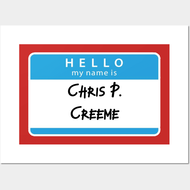 Chris P Creem Wall Art by Kleiertees